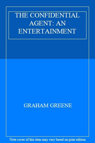 The confidential agent - confidential, agent: